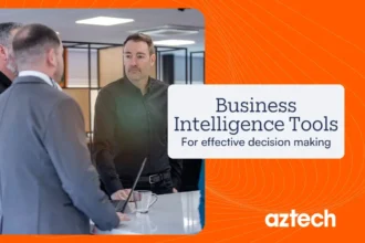 Business Intelligence Tools Can Contribute To Effective Decision Making